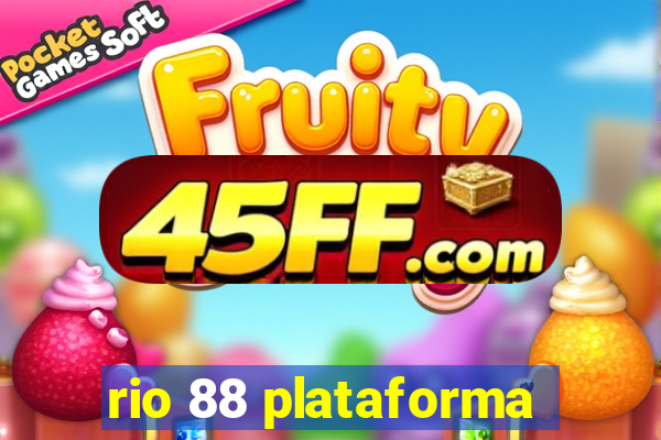 rio 88 plataforma